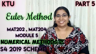 Euler's Method | Numerical Methods 2| MAT202 | MAT204 |  Module 5| Part 5