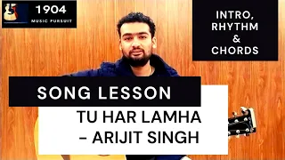 Tu Har Lamha | Guitar Lesson | Intro, Rhythm and Chords | 1904 Music Pursuit