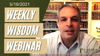 Weekly Wednesday Wisdom Webinars May 19, 2021