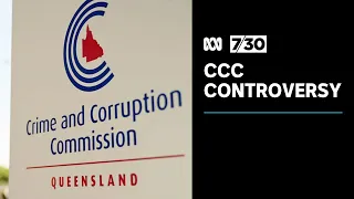 Head of Queensland Crime and Corruption Commission under pressure to resign | 7.30