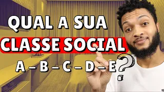 O QUE É SER RICO NO BRASIL - QUAL SUA CLASSE SOCIAL?