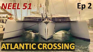 Neel 51 Trimaran Atlantic Crossing, ARC Regatta - Ep.2/5