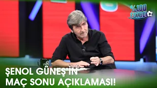 Rıdvan Dilmen Şenol Güneş'in Açıklamasını Yorumladı | %100 Futbol | Rıdvan Dilmen & Murat Kosova