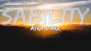 Ayra Starr - Sability (Lyrics) - Full Audio, 4k Video