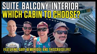 Which Cruise Cabin Would YOU Choose? Suite, Balcony or Interior.