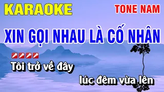 Karaoke Xin Gọi Nhau Là Cố Nhân Tone Nam Nhạc Sống | Nguyễn Linh