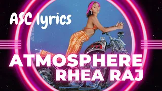 Rhea Raj - Atmosphere (lyrics)