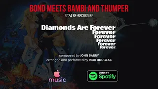 Bond Meets Bambi And Thumper - John Barry - 2024 re-recording (from Diamonds Are Forever)