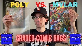 Poly vs. Mylar Graded Comic Bags!