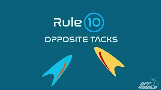 Rule 10: Opposite Tacks