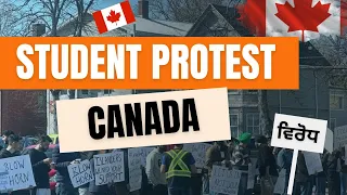 👉 Students ਕਿੳਂ ਕਰ ਰਹੇ ਨੇ Canada ਵਿਚ Protest - Full Details