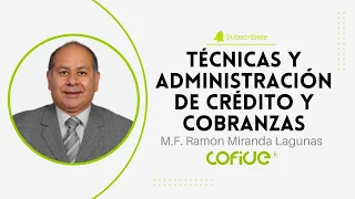 Técnicas y Administración de Crédito y Cobranzas