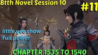 Battle through the heavens session 10 episode 11 | btth novel chapter 1535 to 1540 hindi explanation