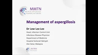 Management of aspergillosis – Dr Low Lee Lee