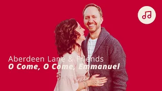 O Come, O Come, Emmanuel - Aberdeen Lane & Friends | #LightTheWorld Social Sing and Serve