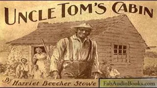 UNCLE TOM'S CABIN by Harriet Beecher Stowe  Volume 1 - Part 2 - Chapters 5-7