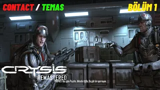 Contact / Temas | Crysis Remastered - Türkçe Bölüm 1