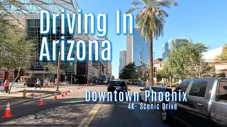 Driving In Phoenix 4K | Tour Downtown Phoenix Arizona Winter 2024