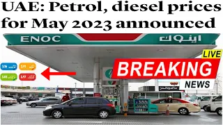 UAE: Petrol, diesel prices for May 2023 announcedHere's how much it will cost Fuels ⛽️ Petrol