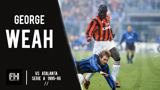 George Weah ● Goal and Skills ● Atalanta 0-1 AC Milan ● Serie A 1995-96