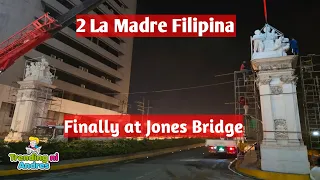 2 La Madre Filipina Finally installed at Jones Bridge 😀😍😎
