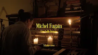 Michel Fugain - Une belle histoire (Tchakø cover)