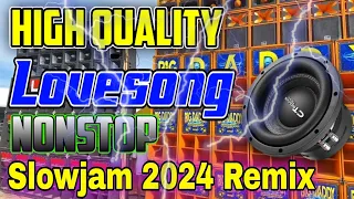 HIGH QUALITY LOVESONG NONSTOP SLOWJAM 2024 REMIX - DJ WAWE + DJ JOHN BEATS