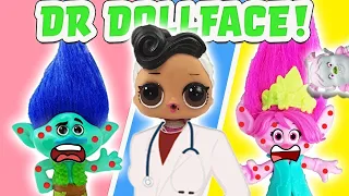 Poppy and Branch Get Sick and Visit LOL Surprise Doll Doctor Dollface! Featuring Bridget and Unicorn