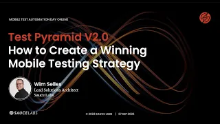 How to Create a Winning Mobile Testing Strategy: Mobile Test Automation Day Online