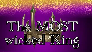 The MOST Wicked King