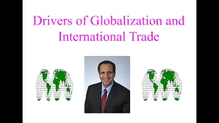 Drivers of Globalization and International Trade