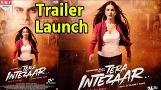 ‘Tera Intezaar’ Official Trailer Launch | Arbaaz Khan ,Sunny Leone