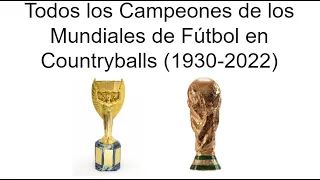 Todos los Campeones de los Mundiales de Fútbol (1930-2022) - Countryballs