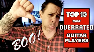 Top Ten Overrated Guitar Players