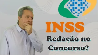 Concurso INSS 2022 - Redação no concurso do INSS?