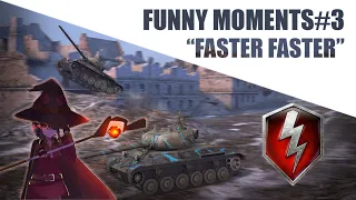 FUNNY MOMENTS WOTB#3 "FASTER FASTER"| World of Tanks Blitz | 60 fps