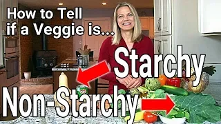 Starchy vs. Non Starchy Vegetables on a Low Carb Diet