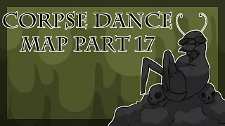 Corpse Dance Part 17