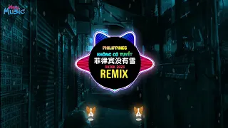 菲律宾没有雪 0.8X (DJ抖音版) Philippines Không Có Tuyết (Remix Tiktok) Slowed & Reverb || Hot Tiktok Douyin