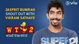 Jasprit Bumrah SHOUT OUT With Vikram Sathaye | What The Duck Season 2 | Vikram Sathaye | Viu India