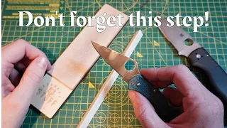 Why your knife isn't sharp even after sharpening. A critical missed step