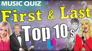 First & Last Top 10 Hits🎶Guess The Song Music Quiz🎵