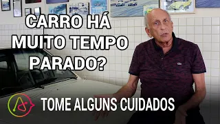 Carro parado há muito tempo? Tome certos cuidados ao ligá-lo