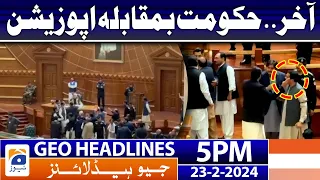 Geo News Headlines 5 PM - Govt & Opposition Face to Face!! | 23 February 2024