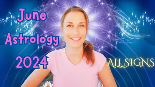 JUNE HOROSCOPES 2024 ALL SIGNS | Mixed energies & LOTS of ideas! |