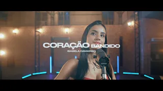 Isabela Camargo - Coração Bandido.