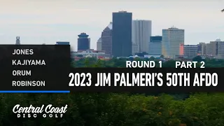 2023 Jim Palmeri's 50th American Disc Flying Open - Rnd 1 Part 2 - Jones,  Kajiyama, Orum, Robinson