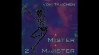 Mister Magister - Vom Tauchen - Singer-Songwriter aus Österreich