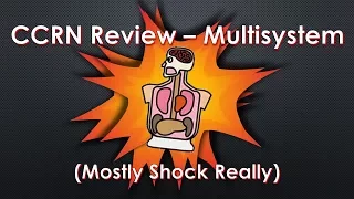 Multisystem CCRN Review Video