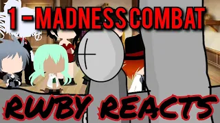 RWBY Reacts To Madness Combat - 1
